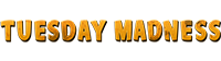 Tuesday_madness